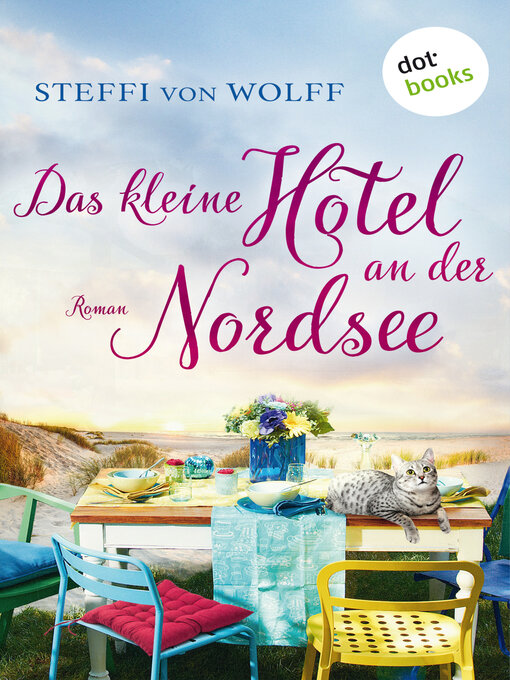 Title details for Das kleine Hotel an der Nordsee by Steffi von Wolff - Available